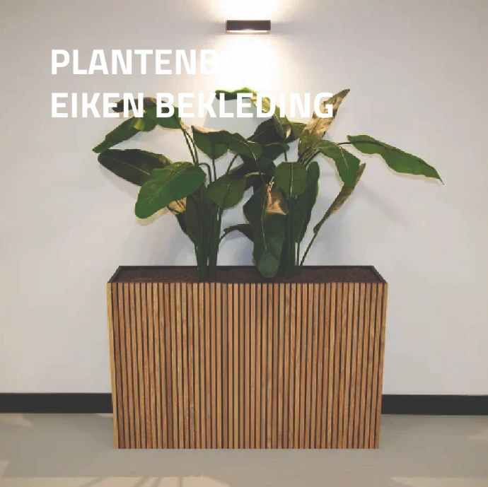 Plantenbak met eiken bekleding